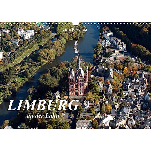 LIMBURG an der Lahn (Wandkalender 2021 DIN A3 quer), N N