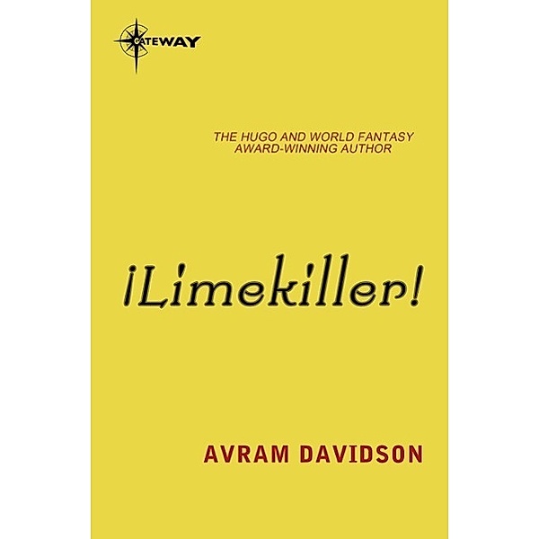 Limekiller! / Gateway, Avram Davidson