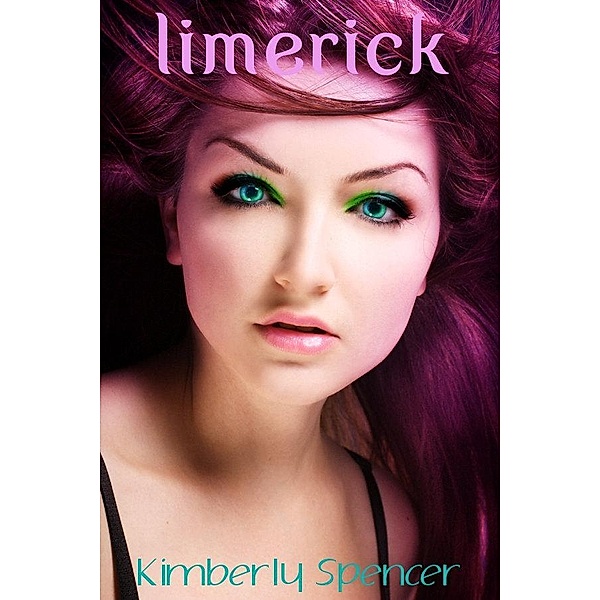Limerick: The Shimmer Trilogy, #2 / Kimberly Spencer, Kimberly Spencer