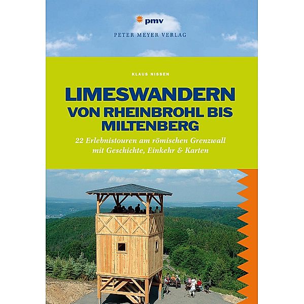 Limeswandern: Von Rheinbrohl bis Miltenberg, Klaus Nissen