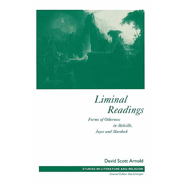 Liminal Readings / Studies in Literature and Religion, David S Arnold