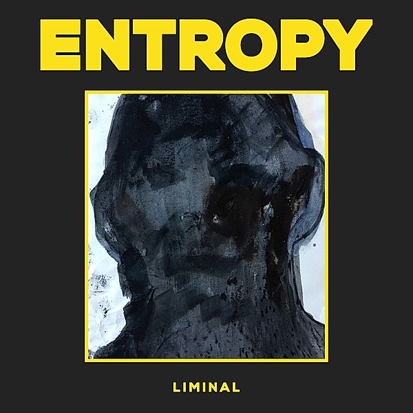 Liminal (Vinyl), Entropy