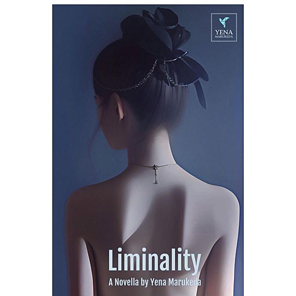 Liminality, Yena Marukeda