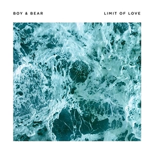 Limit Of Love (Limited Edition (Vinyl), Boy & Bear