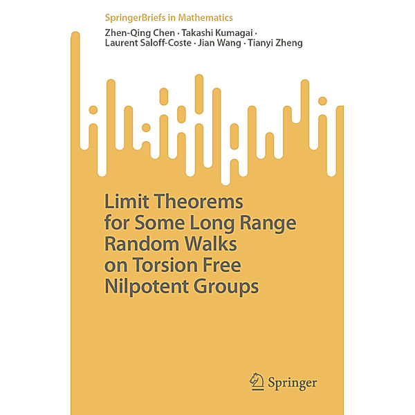 Limit Theorems for Some Long Range Random Walks on Torsion Free Nilpotent Groups, Zhen-Qing Chen, Takashi Kumagai, Laurent Saloff-Coste, Jian Wang, Tianyi Zheng