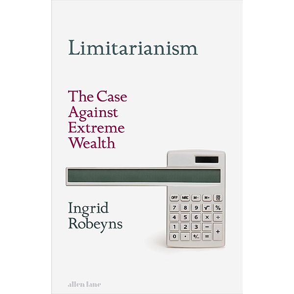 Limitarianism, Ingrid Robeyns