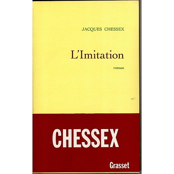 L'imitation / Littérature Française, Jacques Chessex