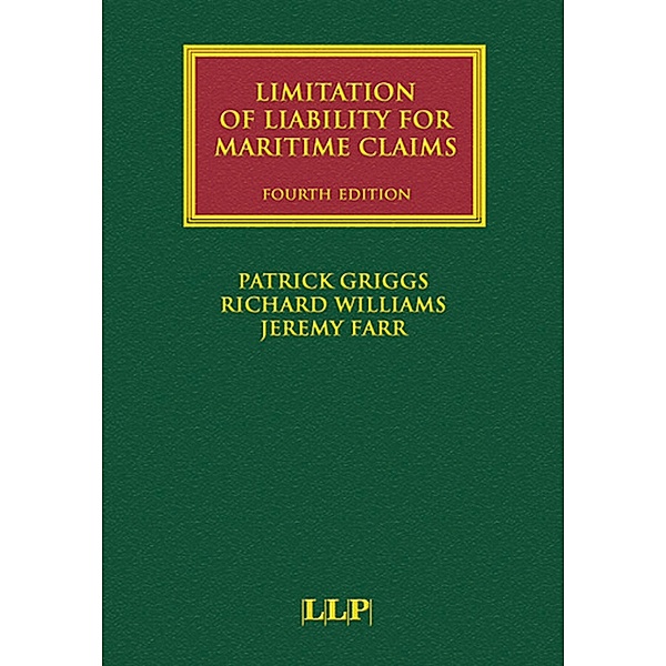 Limitation of Liability for Maritime Claims, Patrick Griggs, Richard Williams, Jeremy Farr