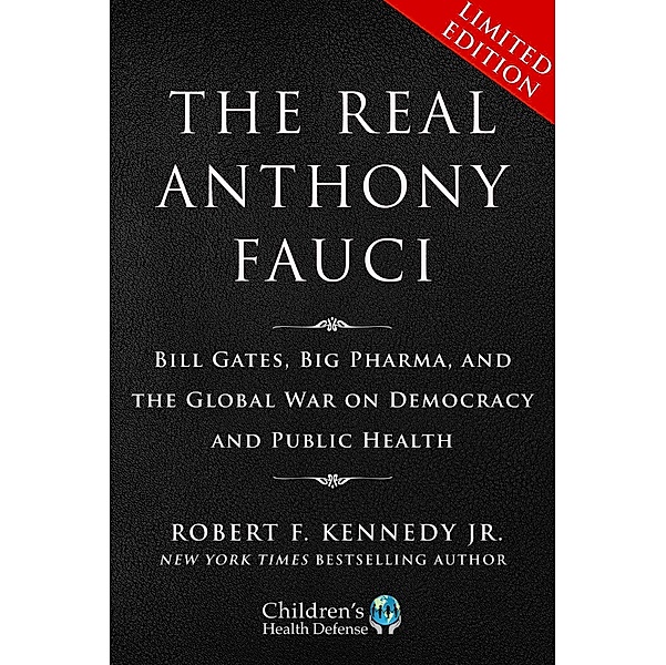 Limited Boxed Set: The Real Anthony Fauci, Robert F. Kennedy jr.