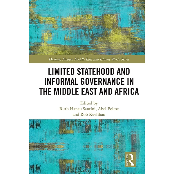 Limited Statehood and Informal Governance in the Middle East and Africa