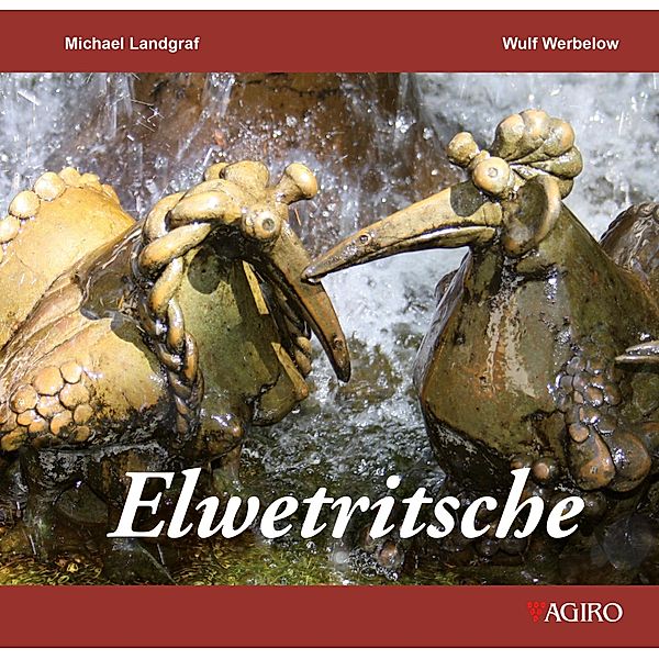 Limitierte Jubiläums-Sonderausgabe Elwetrittsche, Wulf Werbelow, Michael Landgraf, Hannes Landauer, Steffen Boiselle