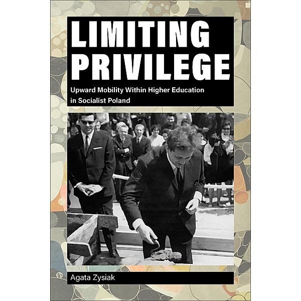 Limiting Privilege / Central European Studies, Agata Zysiak