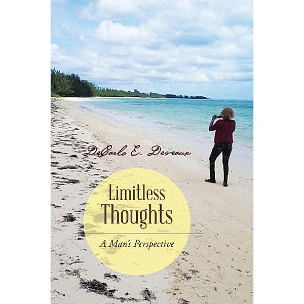 Limitless Thoughts, DeCarlo E. Deveaux