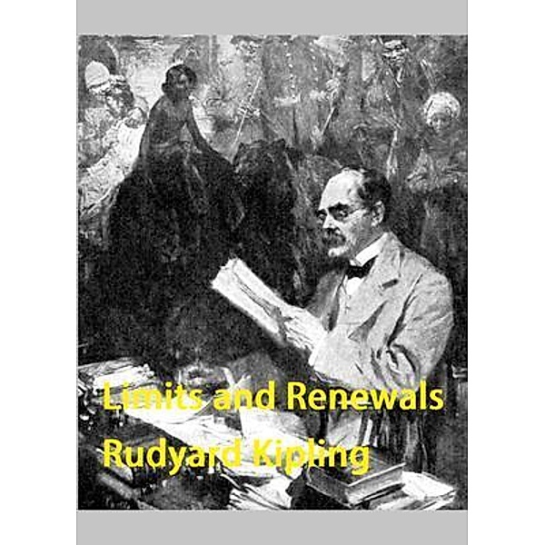 Limits and Renewals / Vintage Books, Rudyard Kipling