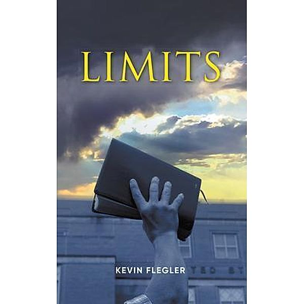 Limits / Aspire Publishing Hub, LLC, Kevin Flegler