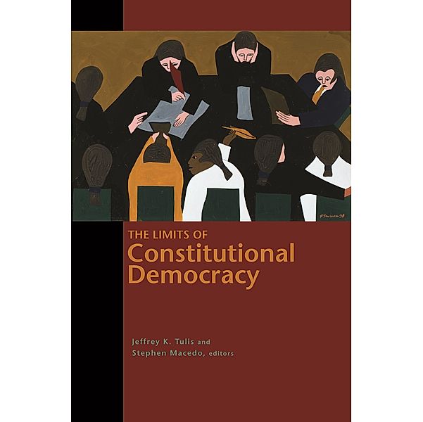 Limits of Constitutional Democracy / The University Center for Human Values Series