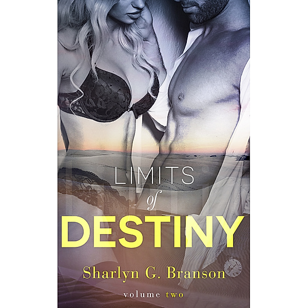 Limits of Destiny (Volume 2), Sharlyn G. Branson