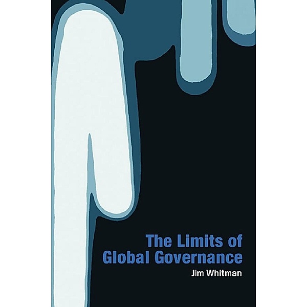 Limits of Global Governance, Jim Whitman