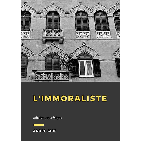 L'immoraliste, André Gide