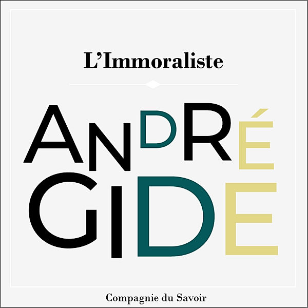 L'immoraliste , André Gide