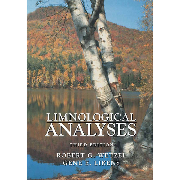 Limnological Analyses, Robert G. Wetzel, Gene E. Likens