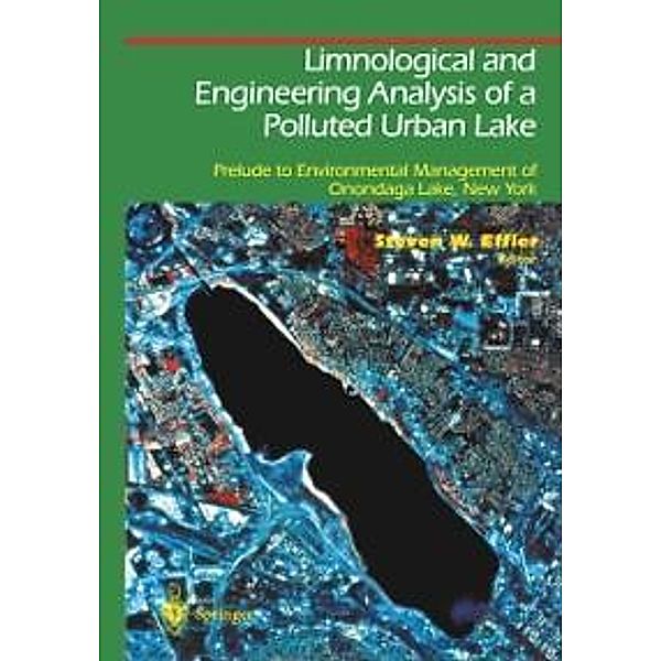 Limnological and Engineering Analysis of a Polluted Urban Lake / Springer Series on Environmental Management