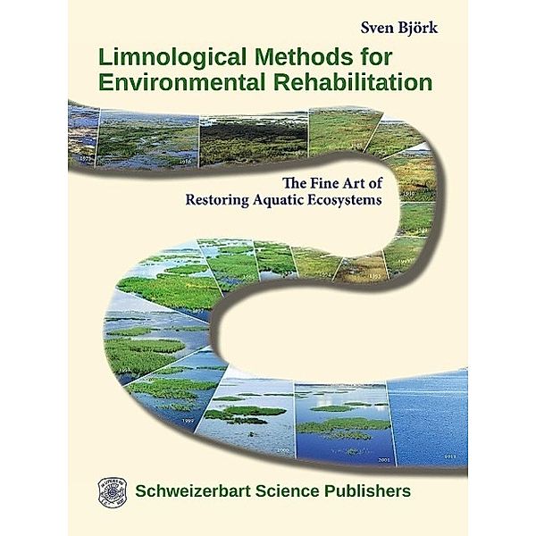 Limnological Methods for Environmental Rehabilitation, Sven Björk