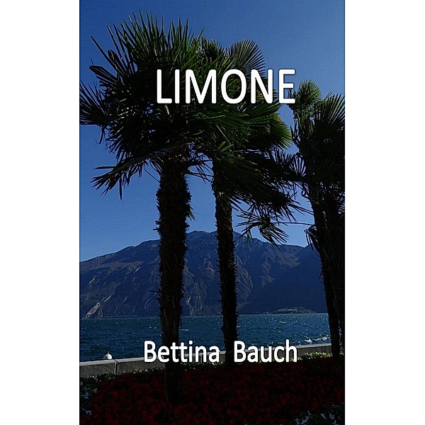Limone, Bettina Bauch