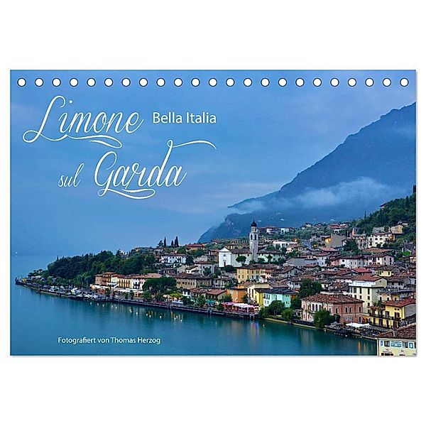 Limone sul Garda - Bella Italia (Tischkalender 2024 DIN A5 quer), CALVENDO Monatskalender, www.bild-erzaehler.com, Thomas Herzog