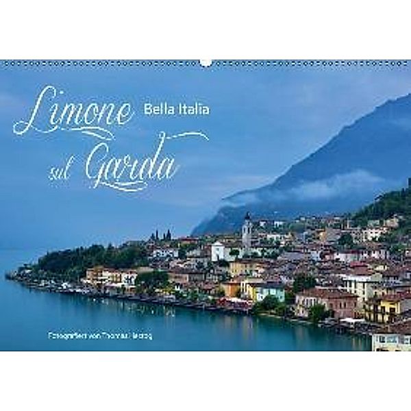 Limone sul Garda - Bella Italia (Wandkalender 2017 DIN A2 quer), Thomas Herzog, bild-erzaehler