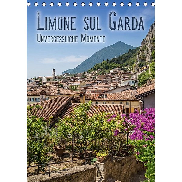 LIMONE SUL GARDA Unvergessliche Momente (Tischkalender 2021 DIN A5 hoch), Melanie Viola