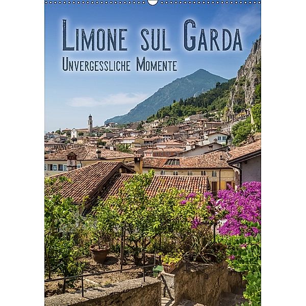 LIMONE SUL GARDA Unvergessliche Momente (Wandkalender 2018 DIN A2 hoch), Melanie Viola