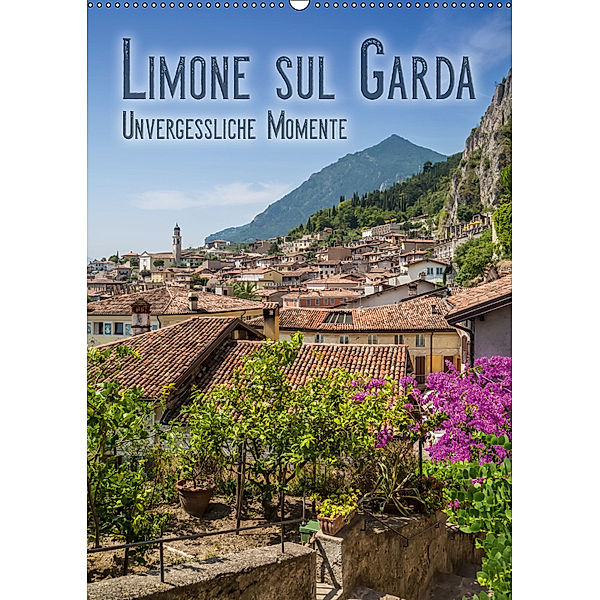 LIMONE SUL GARDA Unvergessliche Momente (Wandkalender 2019 DIN A2 hoch), Melanie Viola