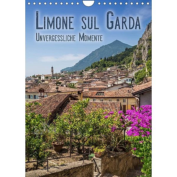 LIMONE SUL GARDA Unvergessliche Momente (Wandkalender 2023 DIN A4 hoch), Melanie Viola