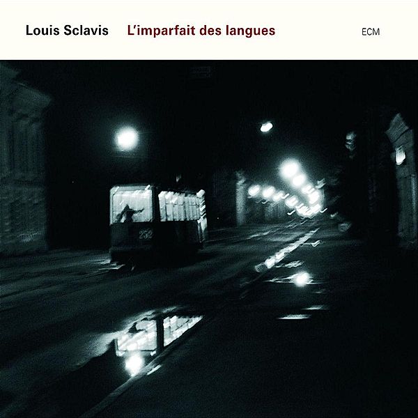 L'Imparfait Des Langues, Louis Sclavis