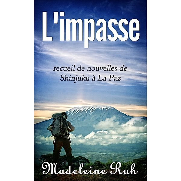 L'Impasse, Madeleine Ruh