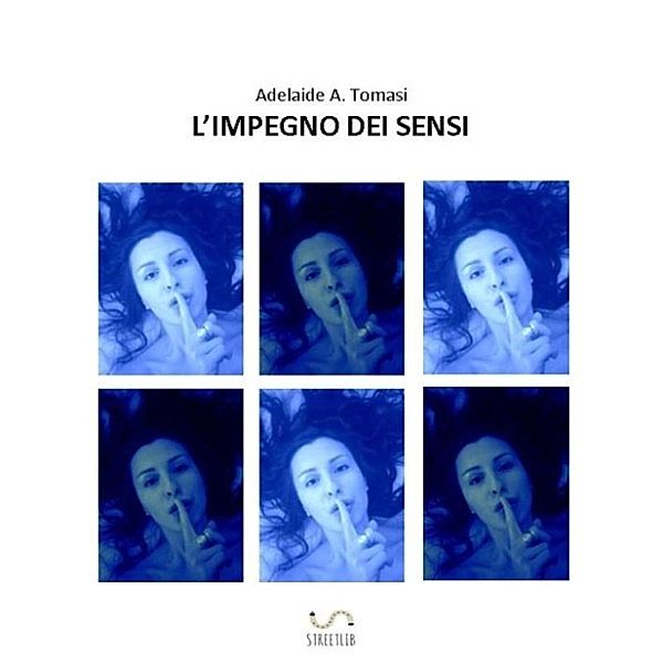 L'impegno dei Sensi, Adelaide A. Tomasi