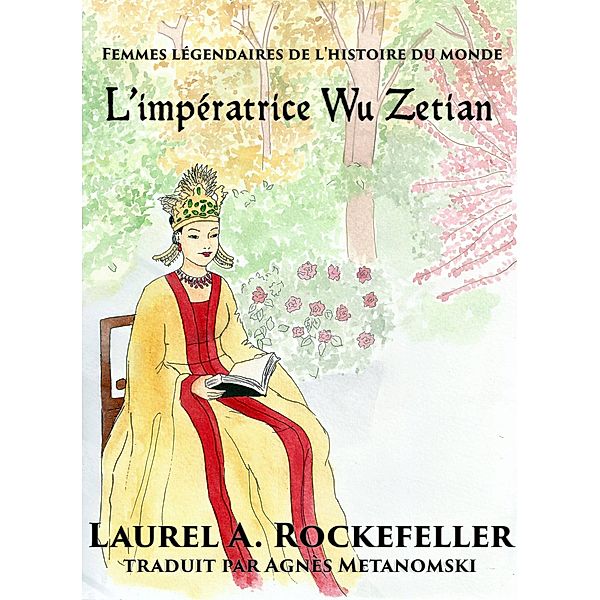 L'impératrice Wu Zetian, Laurel A. Rockefeller