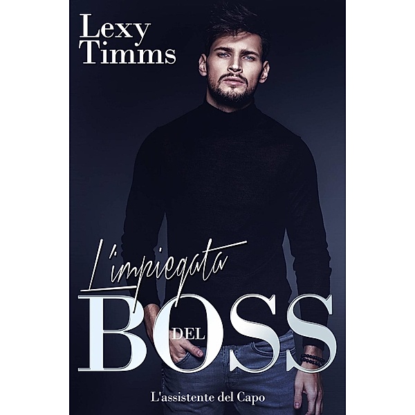 L'impiegata del Boss, Lexy Timms