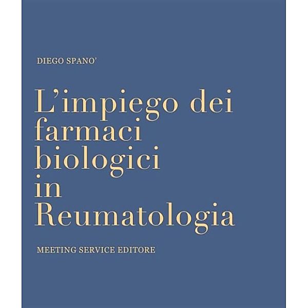 L'impiego dei farmaci biologici in reumatologia, Diego Spanò