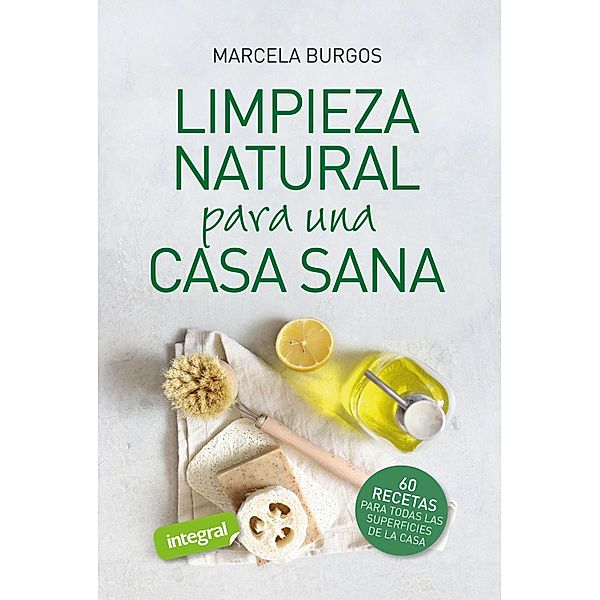 Limpieza natural para una casa sana, Marcela Burgos