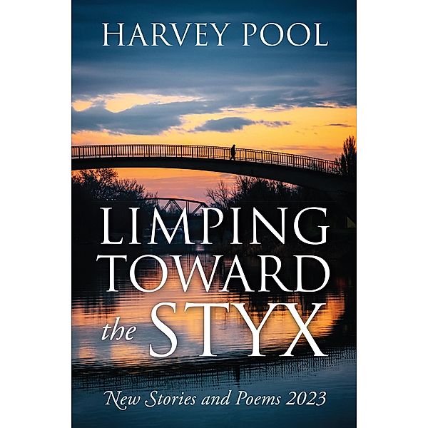Limping Toward the Styx, Harvey Pool