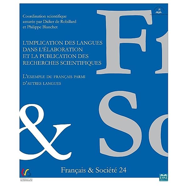 L'implication des langues dans l'élaboration et la publication des recherches scientifiques, Didier de Robillard, Philippe Blanchet