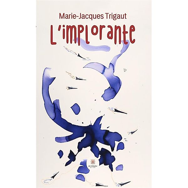 L'implorante, Marie Jacques Trigaut