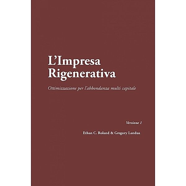 L'impresa rigenerativa, Ethan Roland, Gregory Landua