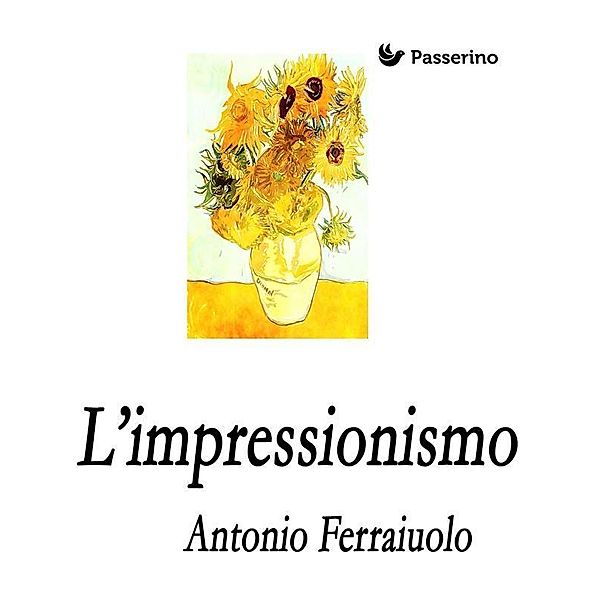 L'Impressionismo, Antonio Ferraiuolo