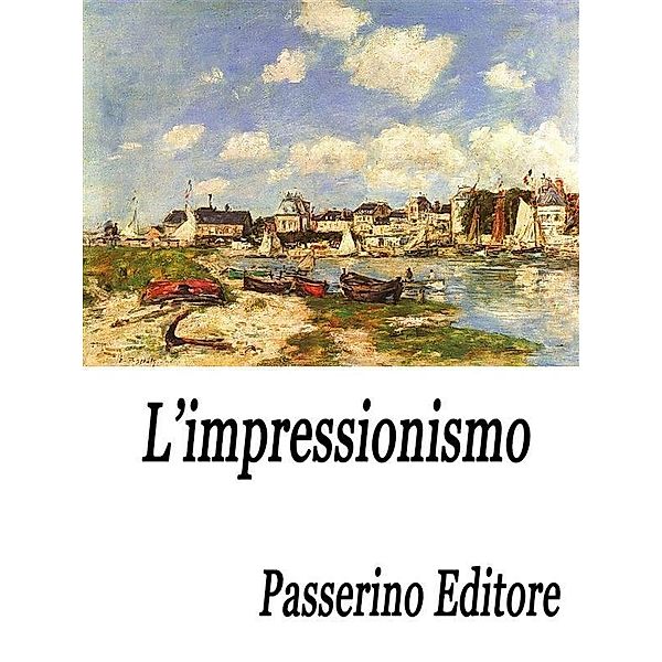 L'impressionismo, Passerino Editore