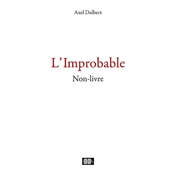 L'improbable, Axel Dalbert