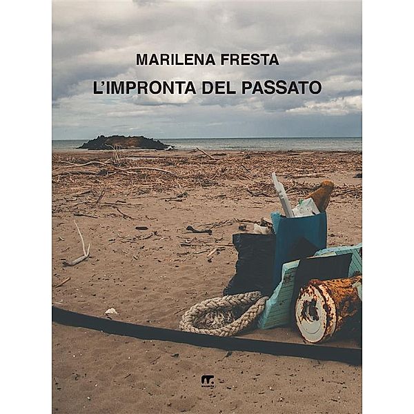 L'impronta del passato, Marilena Fresta