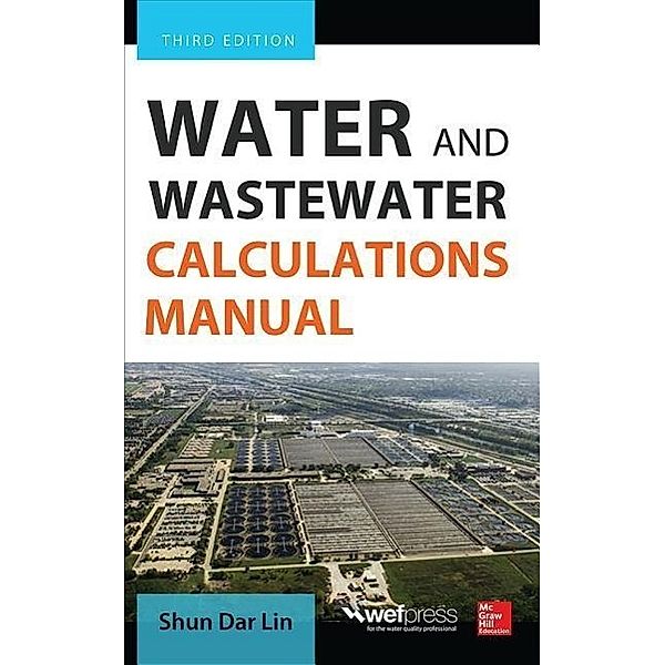 Lin, S: Water and Wastewater Calculations Manual, Shun Dar Lin